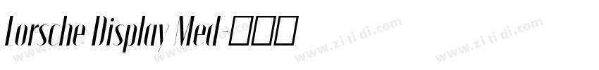 Lorsche Display Med字体转换